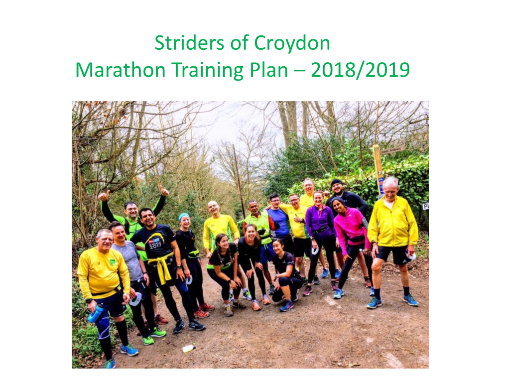 Striders of Croydon Marathon Training Plan – 2018/2019 Week Commencing Monday 22Nd October 2018