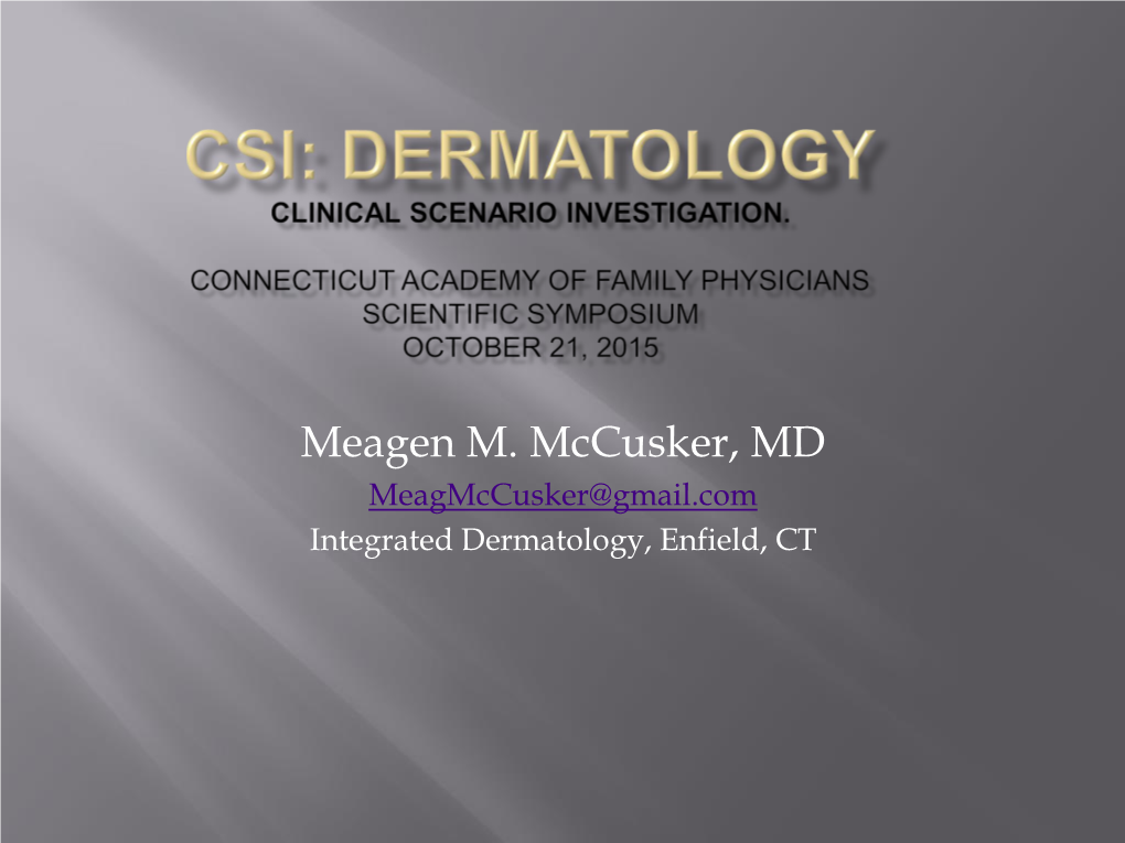 CSI Dermatology