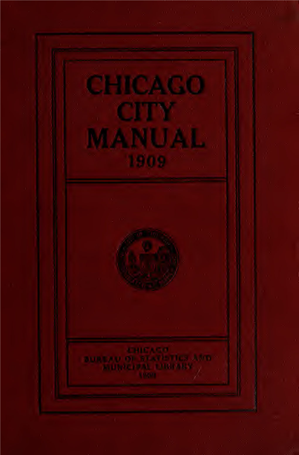 The Chicago City Manual Was at the Time Regarded As an Experiment, but It Soon Came to Be Known As a Necessary Thing That Would Take Its Place As a Regular An