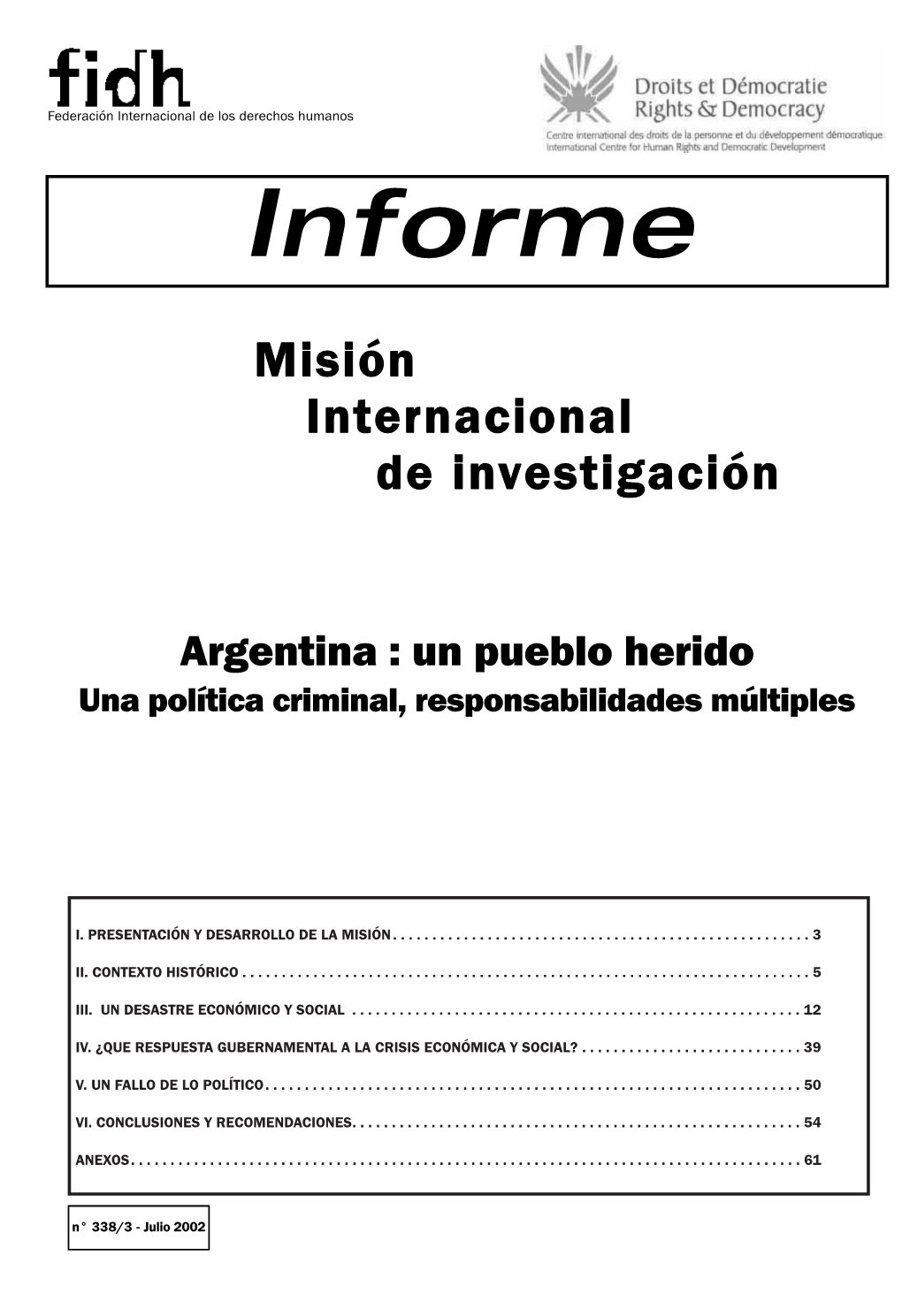 Informe De Misión "Argentina: Un Pueblo Herido; Una Política Criminal