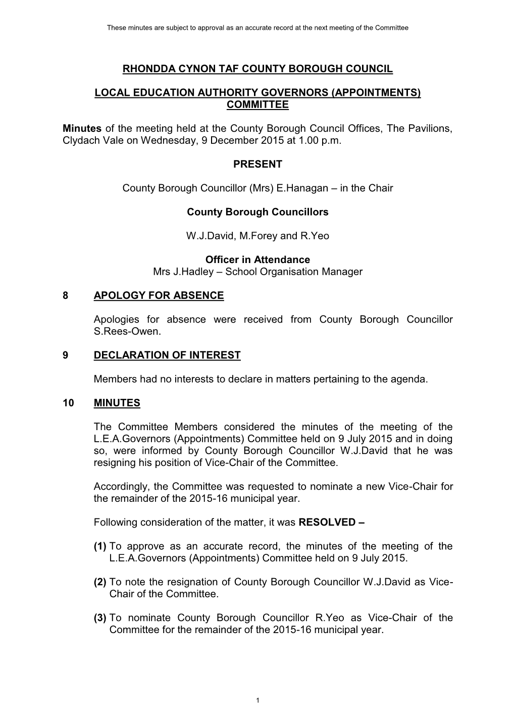 RHONDDA CYNON TAF COUNTY BOROUGH COUNCIL LOCAL EDUCATION AUTHORITY GOVERNORS (APPOINTMENTS) COMMITTEE Minutes of the Meeting