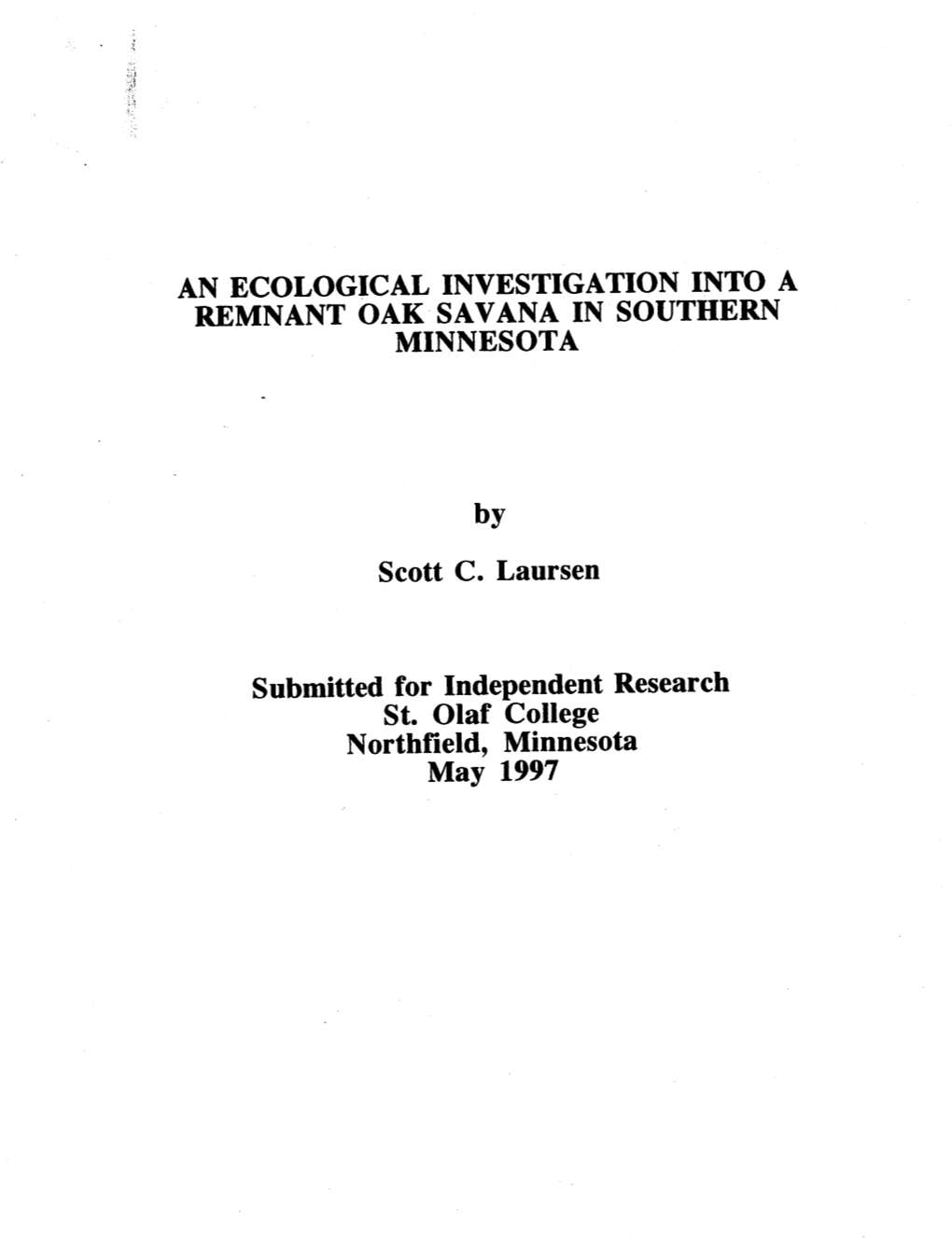 An Ecological Investigation Into a Remnant Oak·Savana in Southern Minnesota