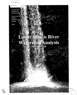 Lower Illinois River Watershed Analysis (Below Silver Creek), Iteration 1.0, Was Initiated to Analyze the Aquatic, Terrestrial, and Social Resources of the Watershed
