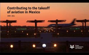 Contributing to the Takeoff of Aviation in Mexico 1999 · 2014 Investor Information