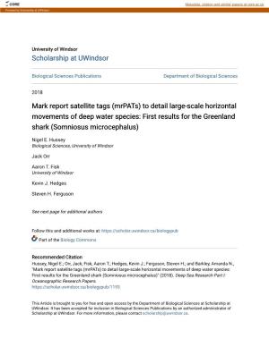 Mark Report Satellite Tags (Mrpats) to Detail Large-Scale Horizontal Movements of Deep Water Species: First Results for the Greenland Shark (Somniosus Microcephalus)