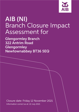AIB (NI) Branch Closure Impact Assessment for Glengormley Branch 322 Antrim Road Glengormley Newtownabbey BT36 5EQ