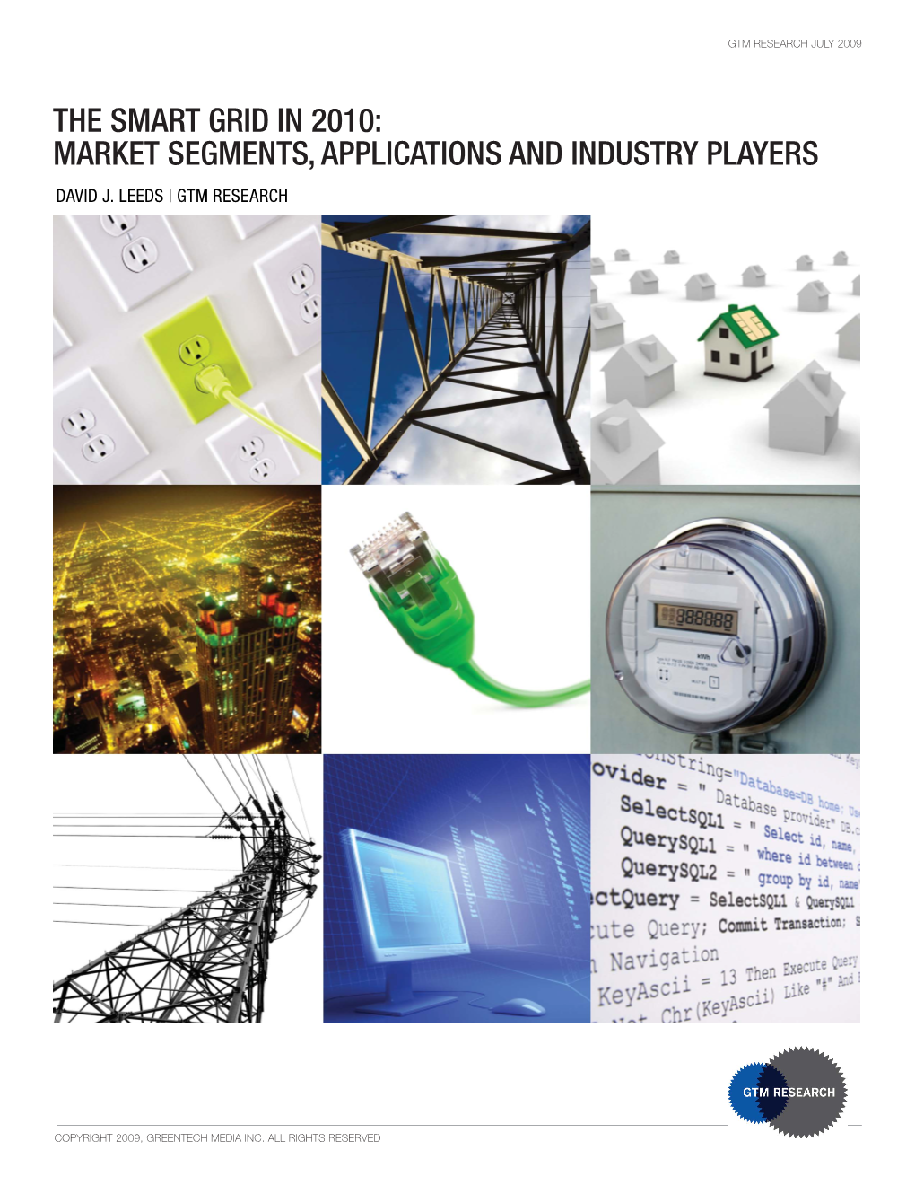 The Smart Grid in 2010: Market Segments, Applications and Industry Players David J