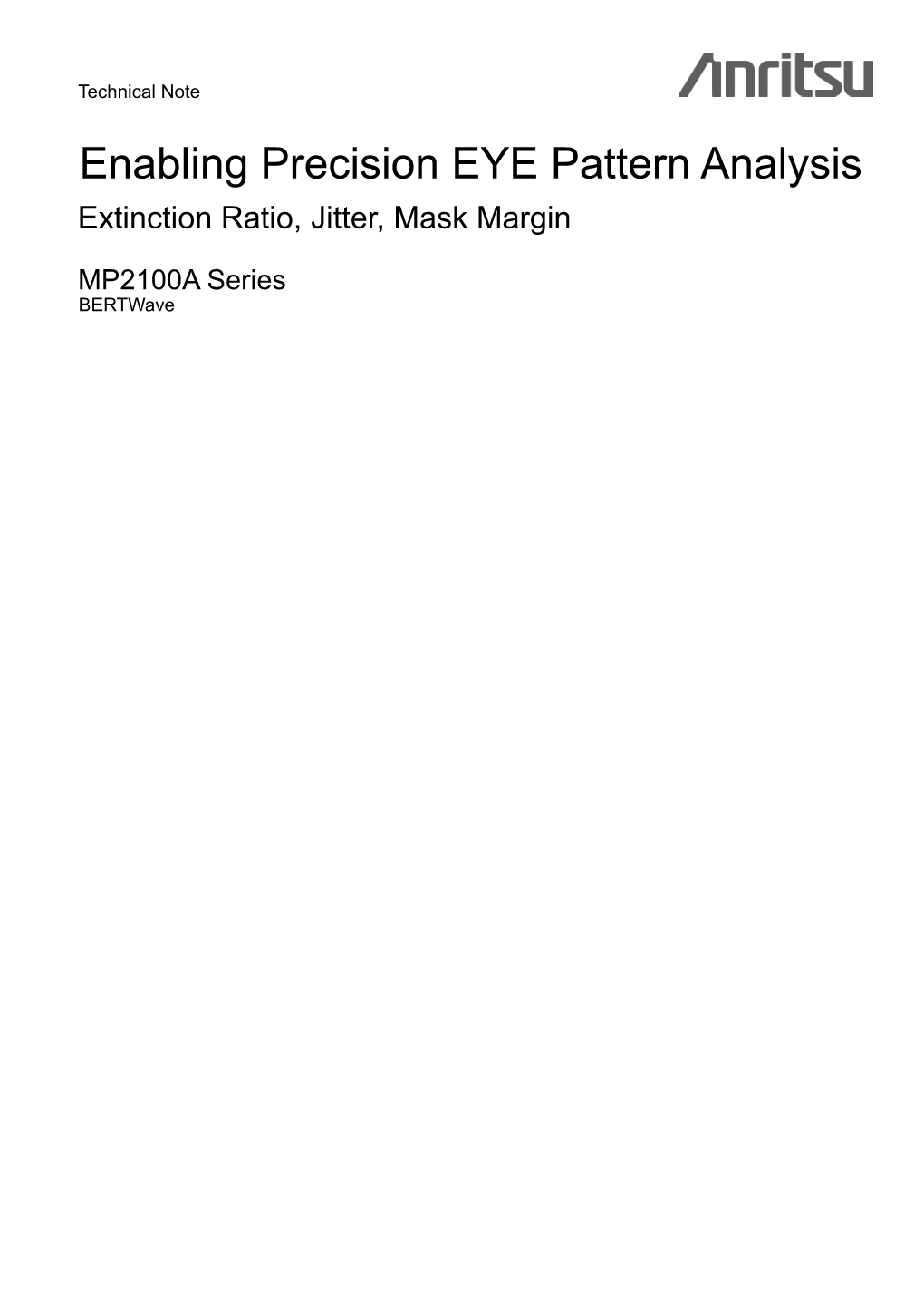 Enabling Precision EYE Pattern Analysis Extinction Ratio, Jitter, Mask Margin