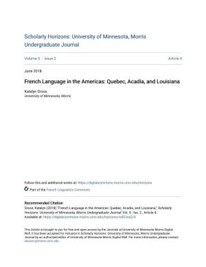 French Language in the Americas: Quebec, Acadia, and Louisiana
