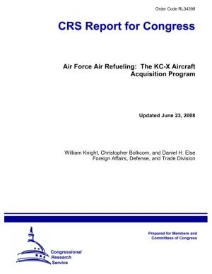 Air Force Air Refueling: the KC-X Aircraft Acquisition Program