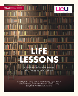 LIFE LESSONS a National Education Service That Leaves No Adult Behind