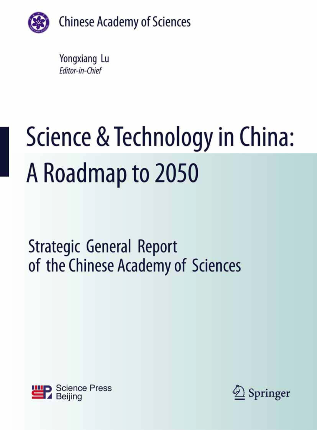 Science & Technology in China: a Roadmap to 2050: Strategic