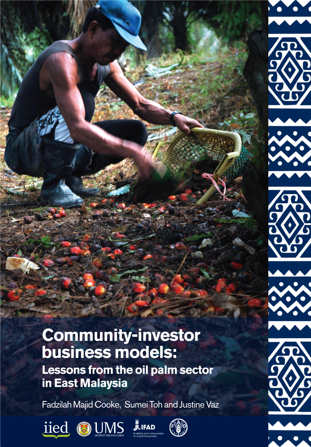 Community-Investor Business Models: Lessons from the Oil Palm Sector in East Malaysia