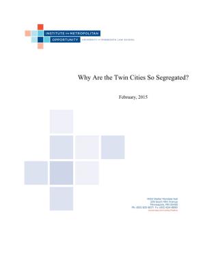 Why Are the Twin Cities So Segregated?