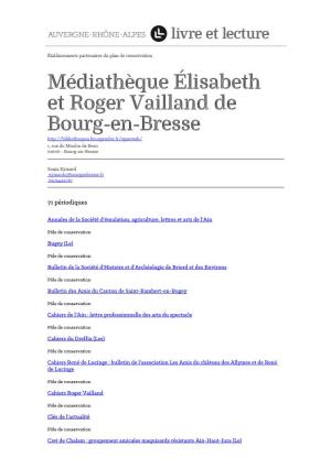Médiathèque Élisabeth Et Roger Vailland De Bourg-En-Bresse 1, Rue Du Moulin De Brou 01000 - Bourg-En-Bresse