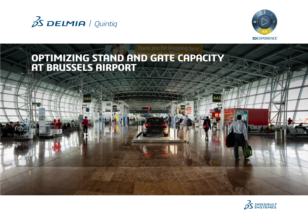 Optimizing Stand and Gate Capacity at Brussels Airport Optimizing Stand and Gate Capacity at Brussels Airport