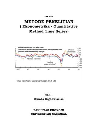 METODE PENELITIAN ( Ekonometrika - Quantitative Method Time Series)