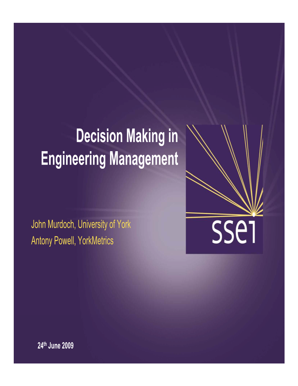 Decision Making in Engineering Management