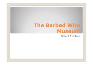 The Barbed Wire Museum Richard Tremblay a History of Barbed Bibliography Barbed Wire Timeline Wire