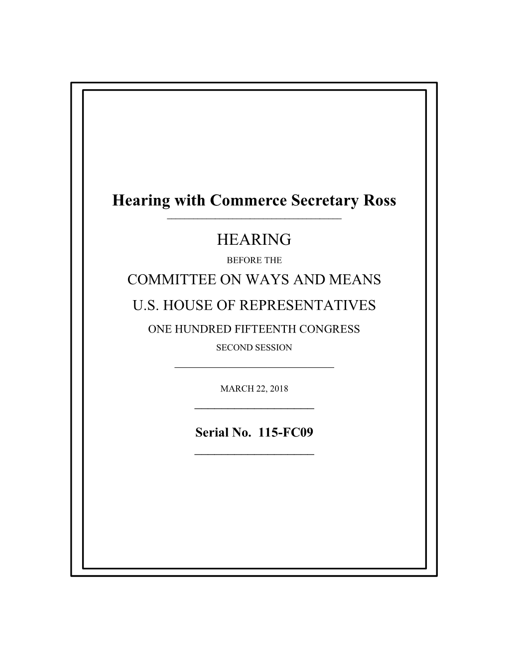 Hearing with Commerce Secretary Ross HEARING