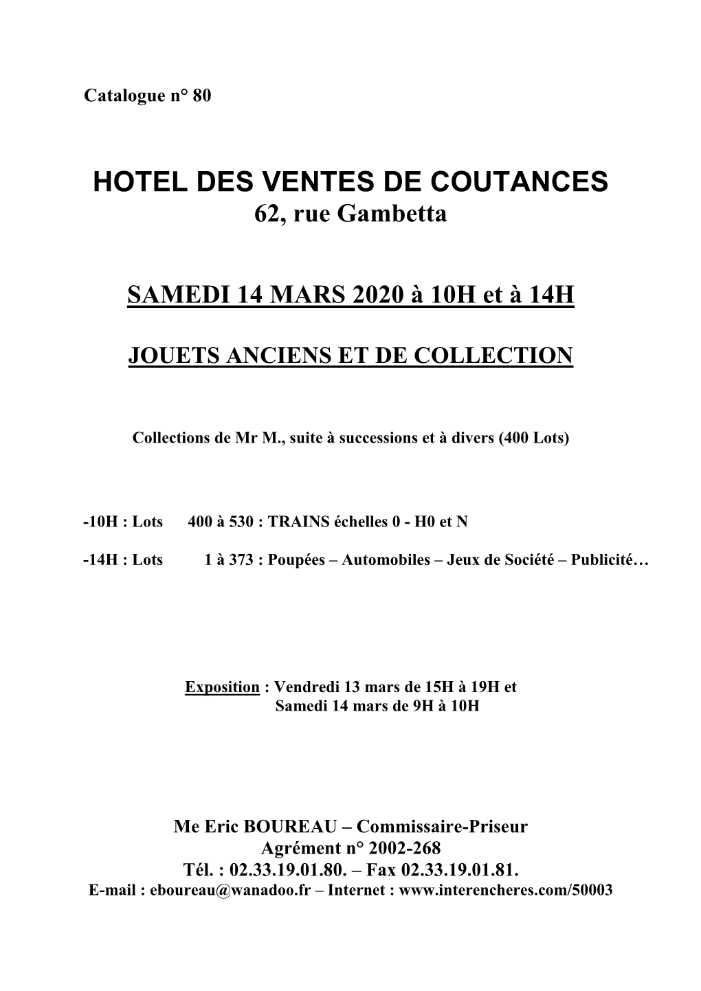 HOTEL DES VENTES DE COUTANCES 62, Rue Gambetta