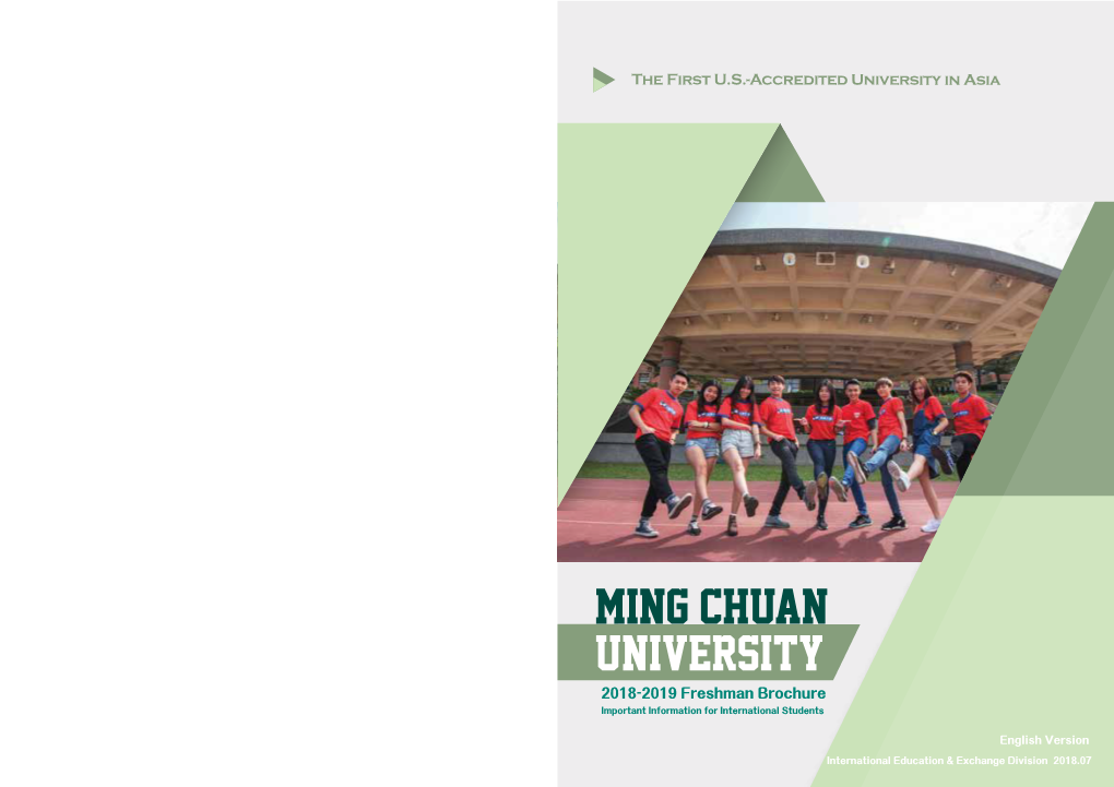 Ming Chuan University 2018-2019 Freshman Brochure Important Information for International Students