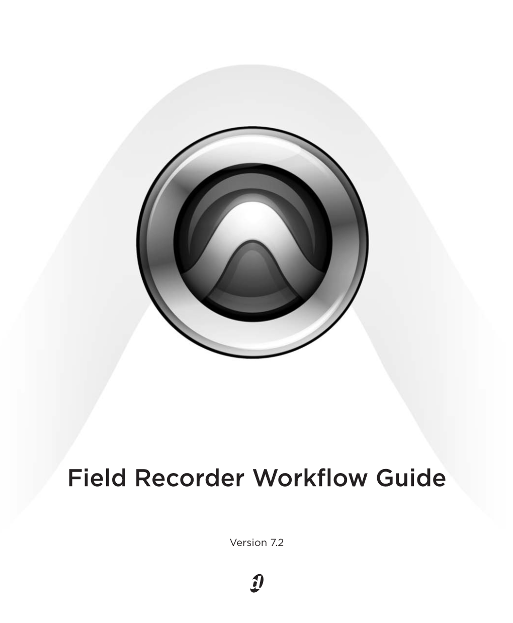 Field Recorder Workflow Guide