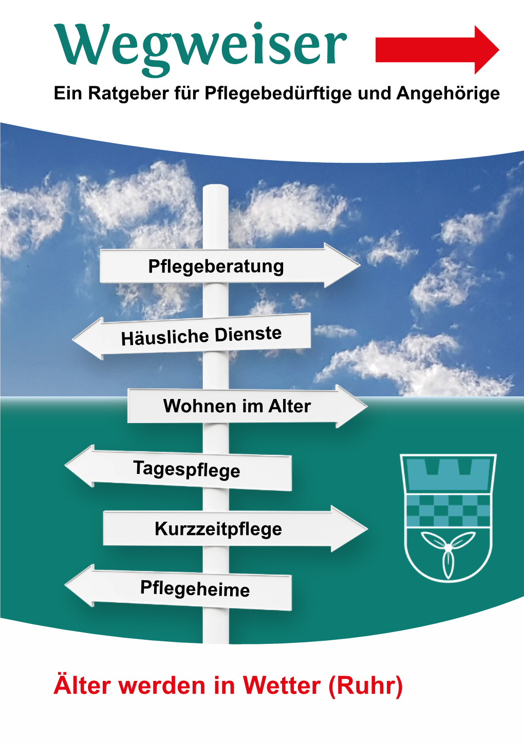 Wegweiser Ein Ratgeber Für Pflegebedürftige Und Angehörige