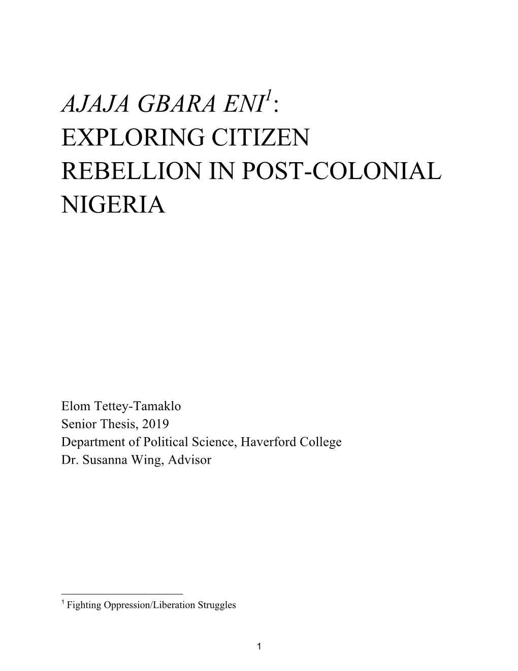 Ajaja Gbara Eni : Exploring Citizen Rebellion in Post