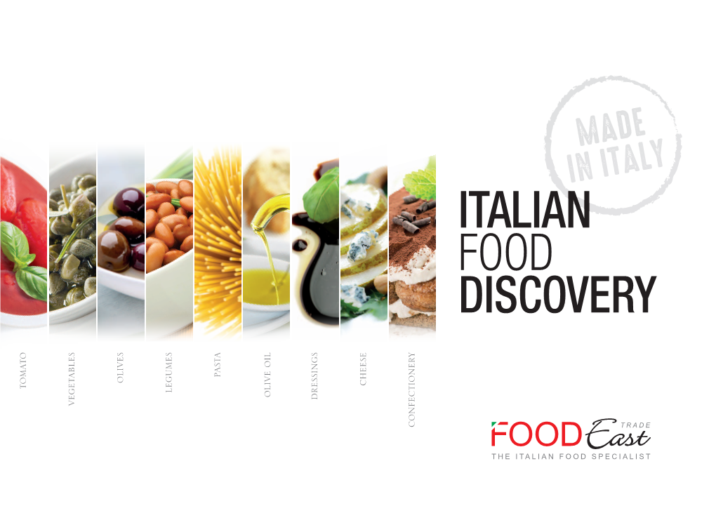 Italian Food Discovery Pasta Olives Cheese Tomato Legumes Olive Oil Dressings Vegetables Confectionery Foodeast for Foodies