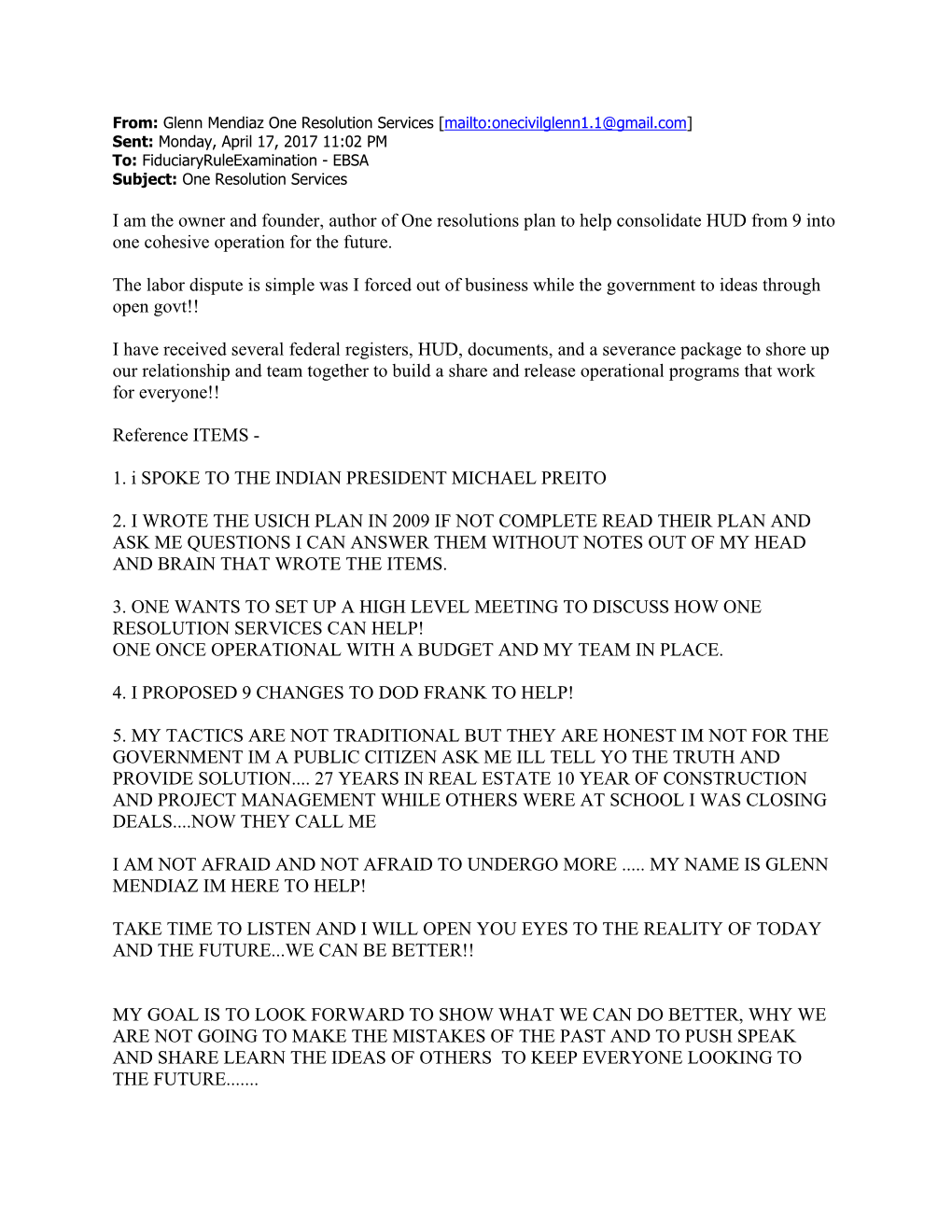 I Am the Owner and Founder, Author of One Resolutions Plan to Help Consolidate HUD from 9 Into One Cohesive Operation for the Future