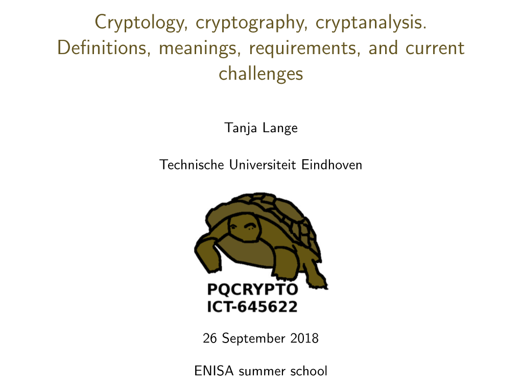 Cryptology, Cryptography, Cryptanalysis. Definitions, Meanings, Requirements, and Current Challenges