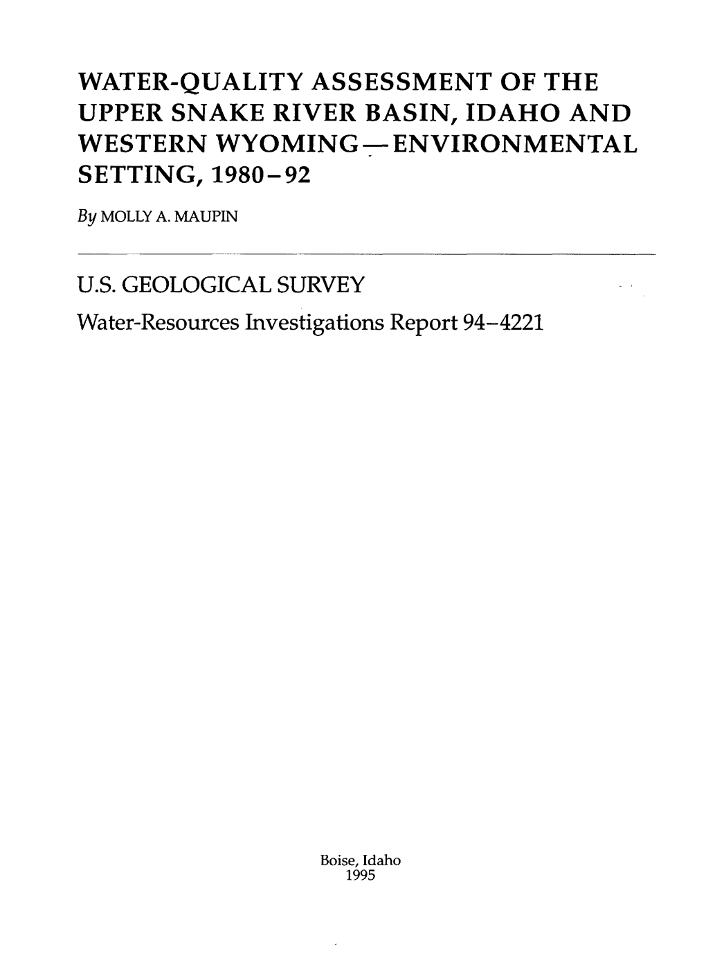 Water-Quality Assessment of the Upper Snake River Basin, Idaho and Western Wyoming Environmental Setting, 1980-92