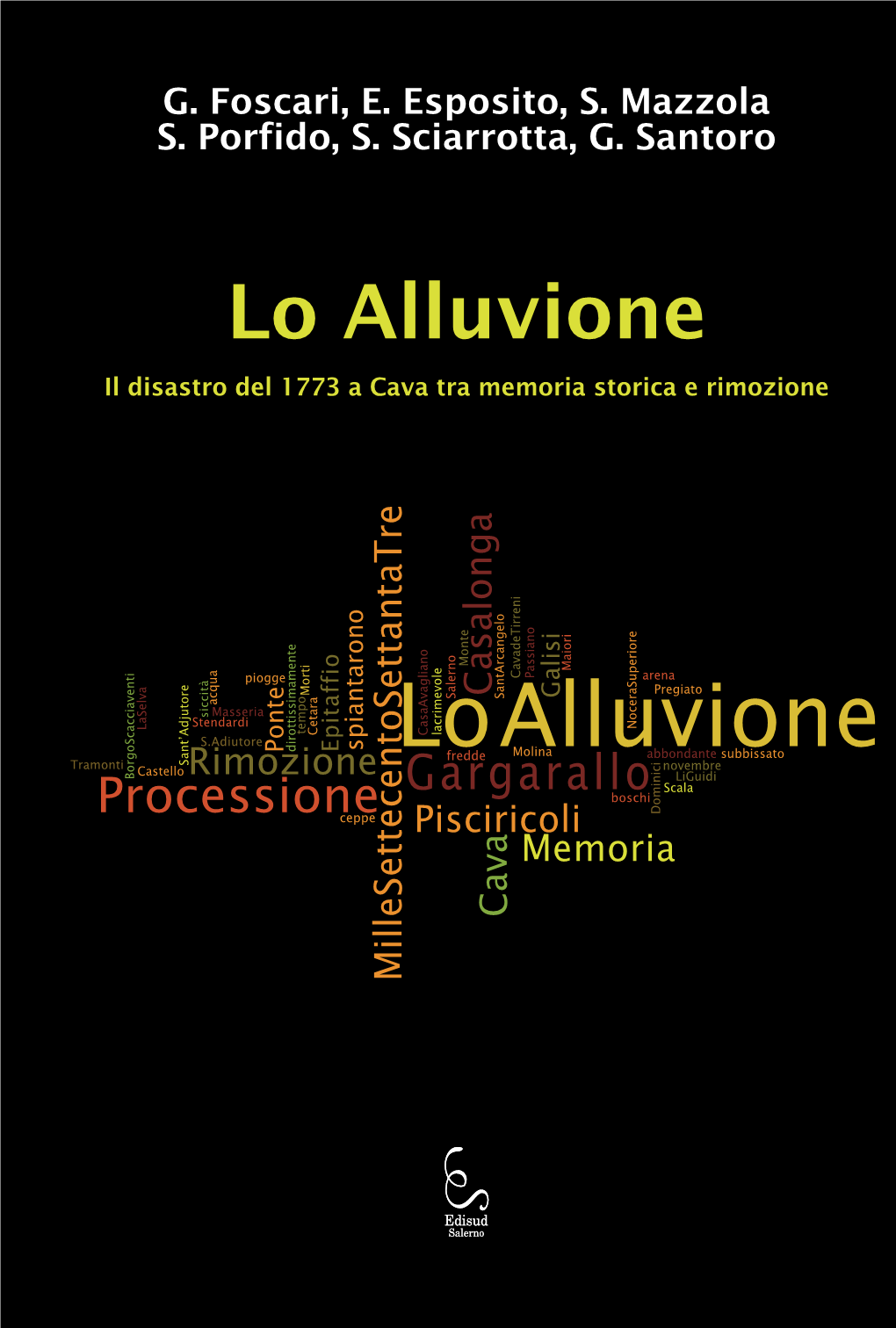 Lo Alluvione Il Disastro Del 1773 a Cava Tra Memoria Storica E Rimozione Monte Maiori