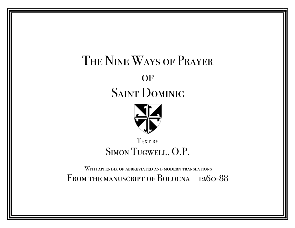 The Nine Ways of Prayer of St. Dominic Was Written by an Anonymous Author, Probably at Bologna, Sometime Between 1260 and 1288