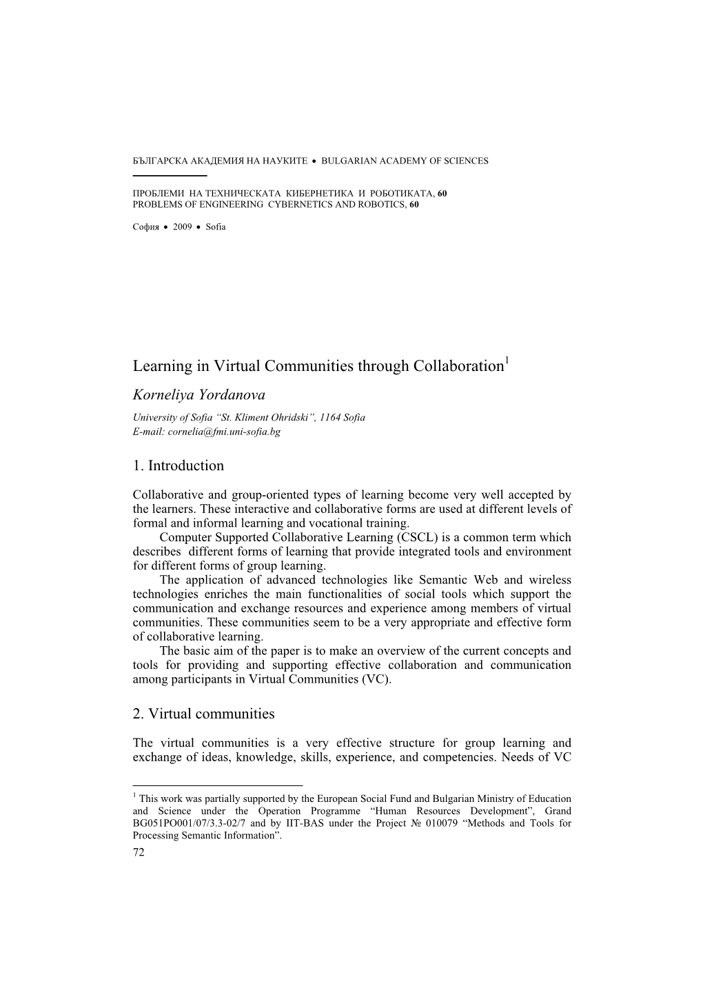 Learning in Virtual Communities Through Collaboration1 Korneliya Yordanova University of Sofia “St