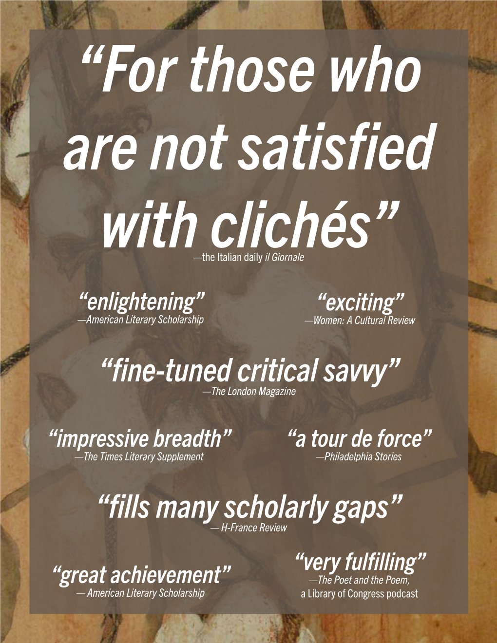 “Fine-Tuned Critical Savvy” “Fills Many Scholarly Gaps”