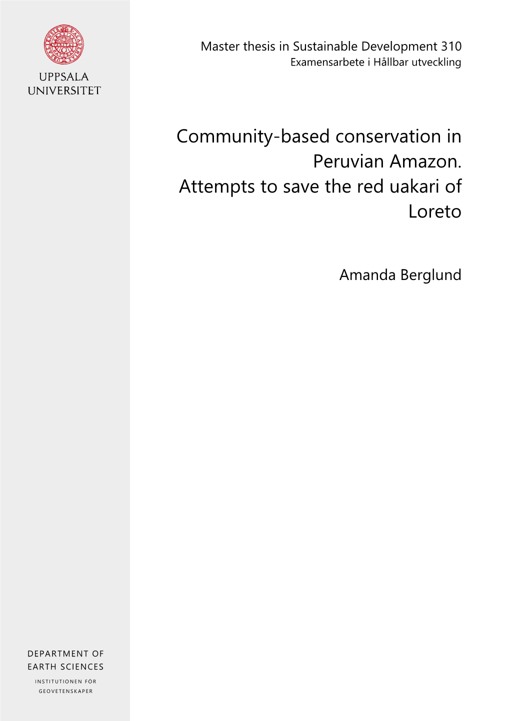 Community-Based Conservation in Peruvian Amazon. Attempts to Save the Red Uakari of Loreto