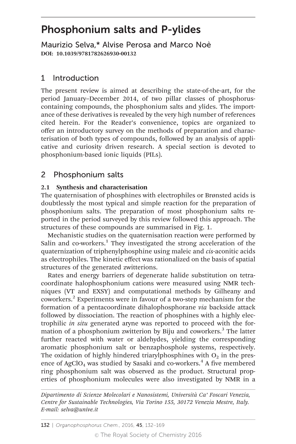 Phosphonium Salts and P-Ylides Maurizio Selva,* Alvise Perosa and Marco Noe` DOI: 10.1039/9781782626930-00132