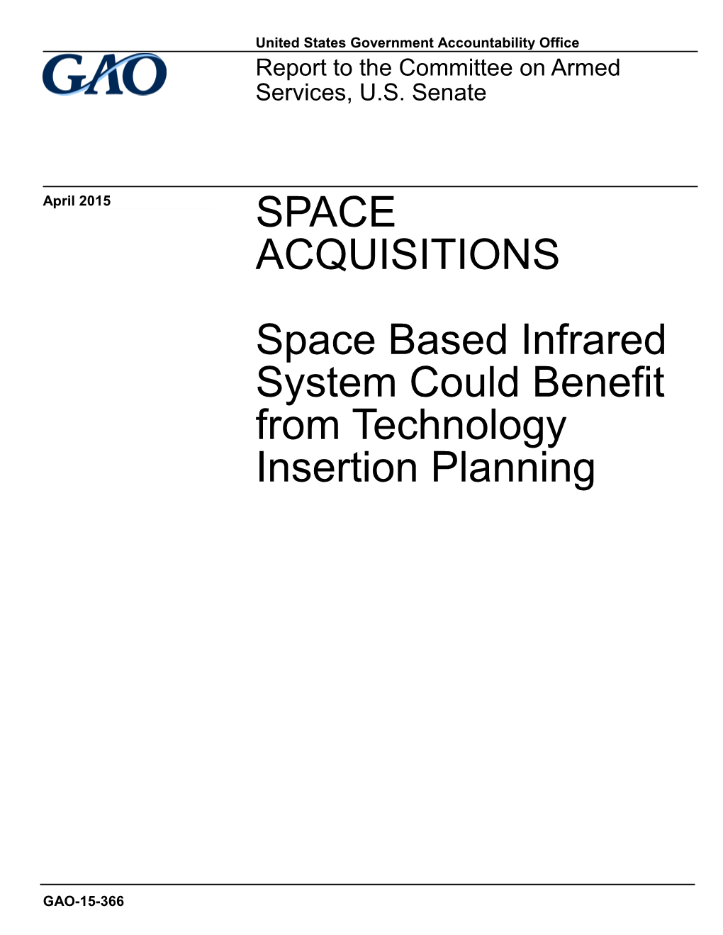 GAO-15-366, SPACE ACQUISITIONS: Space Based