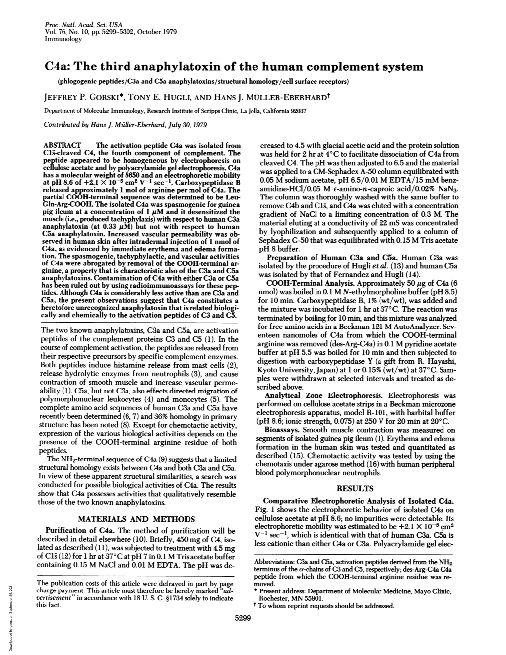 C4a: the Third Anaphylatoxin of the Human Complement System (Phlogogenic Peptides/C3a and C5a Anaphylatoxins/Structural Homology/Cell Surface Receptors) JEFFREY P