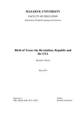 MASARYK UNIVERSITY Birth of Texas