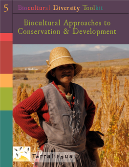 Biocultural Approaches to Conservation & Development