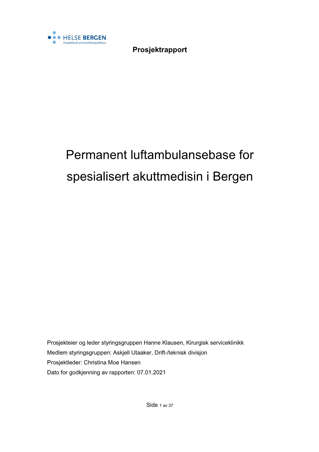 Permanent Luftambulansebase for Spesialisert Akuttmedisin I Bergen