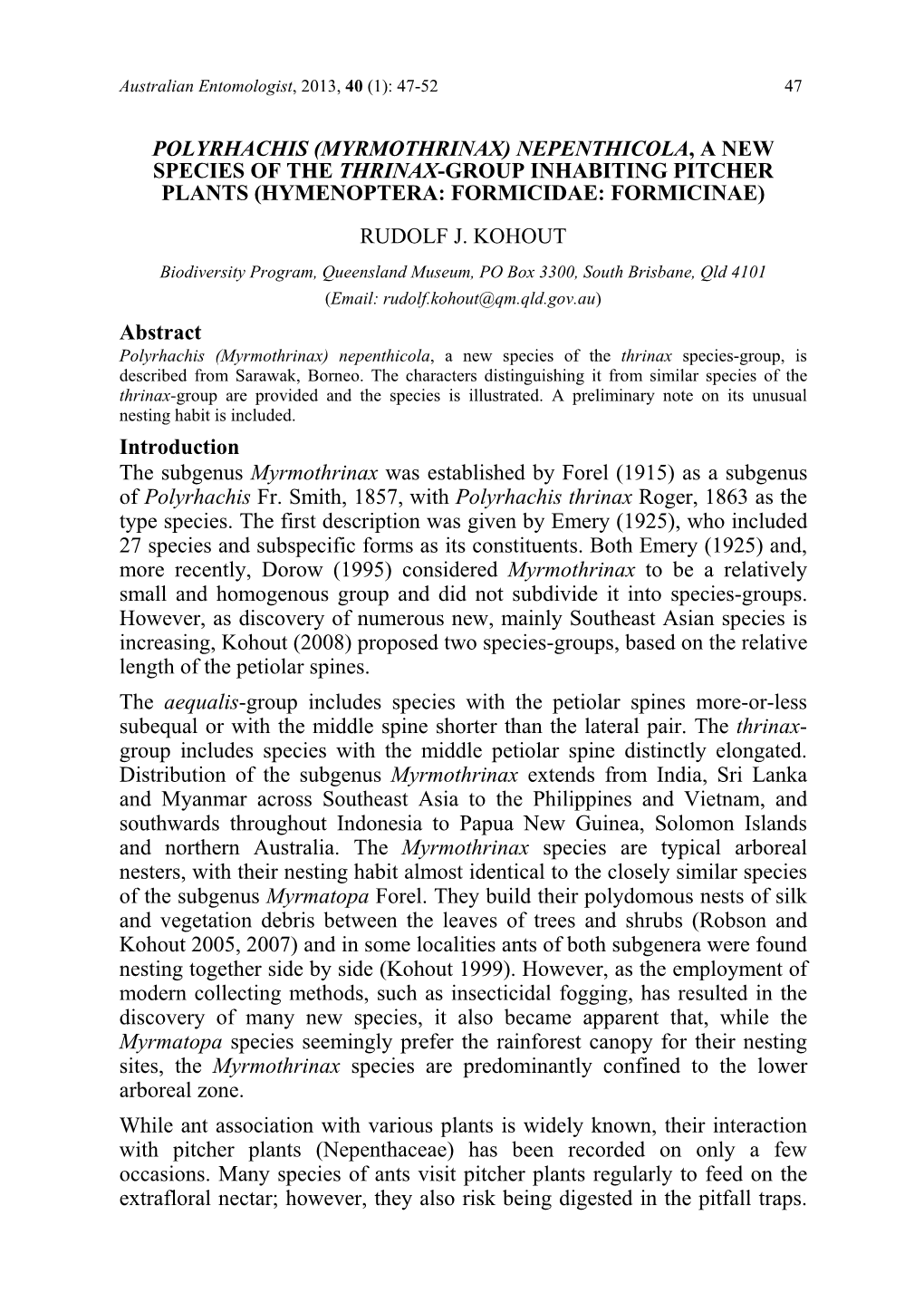 Polyrhachis (Myrmothrinax) Nepenthicola, a New Species of the Thrinax-Group Inhabiting Pitcher Plants (Hymenoptera: Formicidae: Formicinae) Rudolf J