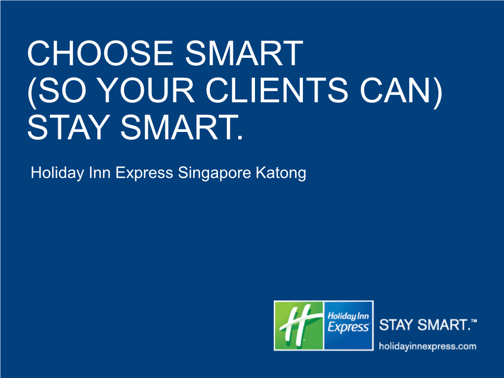 Choose Smart (So Your Clients Can) Stay Smart