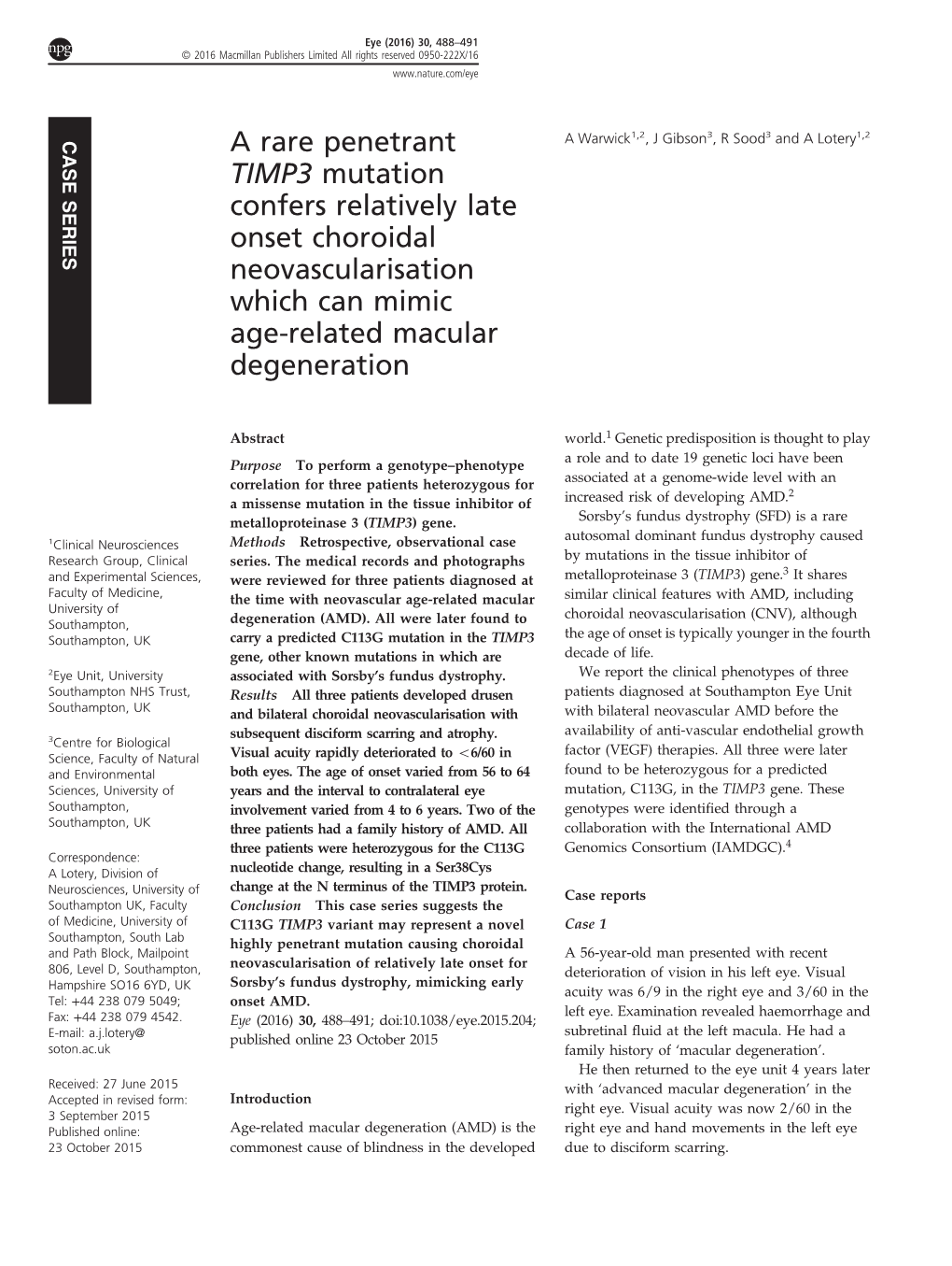 A Rare Penetrant TIMP3 Mutation Confers Relatively Late Onset Choroidal Neovascularisation Which Can Mimic Age-Related Macular D