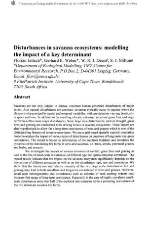 Disturbances in Savanna Ecosystems: Modelling the Impact of a Key Determinant Florian Jeltsch*, Gerhard E