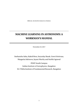 Machine Learning in Astronomy: a Workman’S Manual