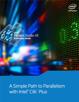 Simple-Path2parallelism-Intel-Cilk-Plus Studioxe-Evalguide/Rev-082014